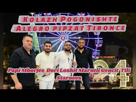 Papi Mborjes Dori Loshit Marseli & Tili Staroves Kolazh pogo pipza Tironce Live 2024