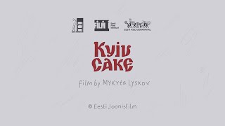 Kyiv Cake || Trailer
