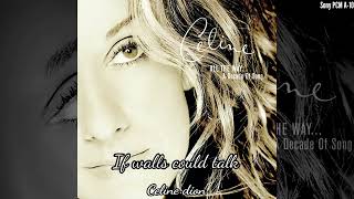 If walls could talk - Celine dion