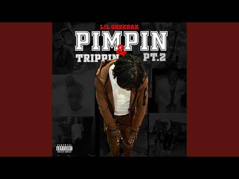 Pimpin & Trippin Pt2