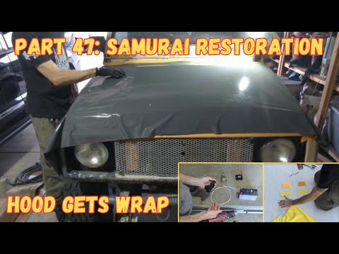 Part 47 Suzuki Samurai Wrapping the Hood + other Shenanigans