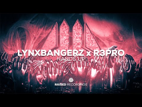 Lynxbangerz x R3PRO - Hands Up