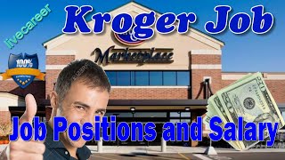 Kroger Job positions and Salary info - apply for Kroger Job!