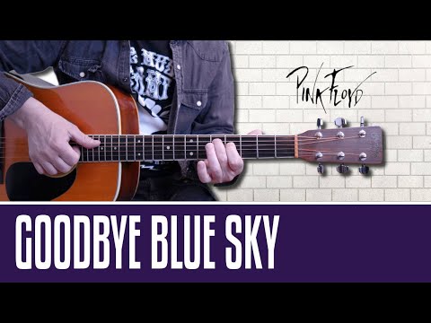GOODBYE BLUE SKY - Pink Floyd TUTORIAL chitarra