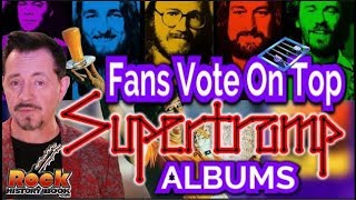 Top 11 Supertramp Albums  From Best To Worst - Fans Vote