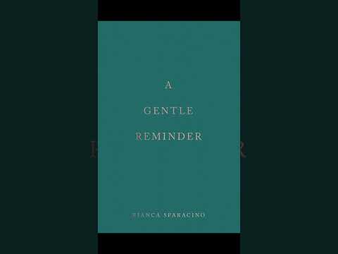 A Gentle Reminder by Bianca Sparacino analysis