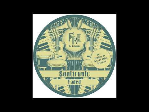 Soultronic - Faded