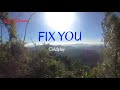 Coldplay: FIX YOU (Sam Smith) Lyrics