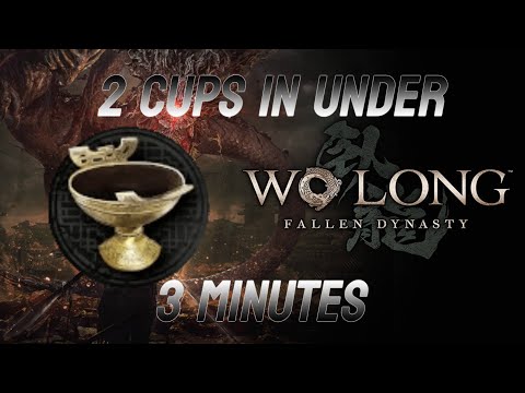 (Possibly) Fastest Cup Accumulation to Level Reinforcements! - Wo Long: Fallen Dynasty