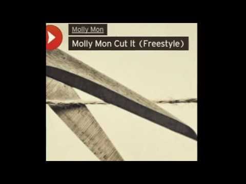 Molly Mon (cut it freestyle)*