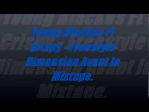 Young Blackos Ft Crispy - Freestyle Dimension avant la Mixtape