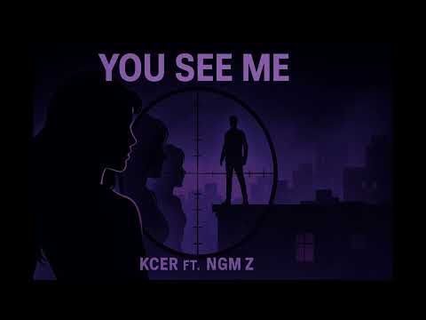 KCER – YOU SEE ME ft. NGM Z (Official Visual) | Dark R&B Vibes