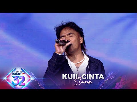 PENAMPILAN BERKELAS! Slank - Kuil Cinta | MALAM PUNCAK KILAU RAYA MNCTV 32