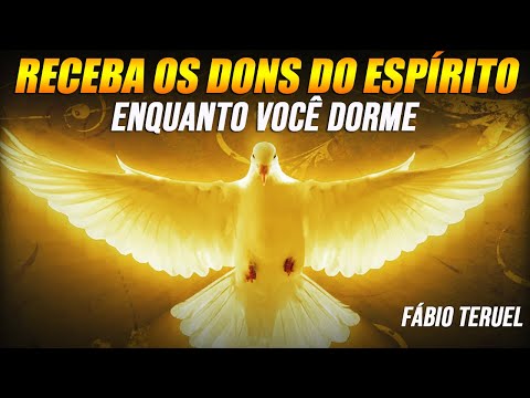 ORAÇÃO PARA RECEBER OS DONS DO ESPÍRITO SANTO ENQUANTO DORME