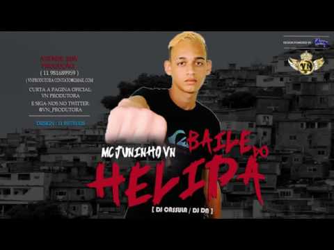 Mc Juninho vn Baile do Helipa (Dj Cassula)