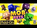 MOB PETS ADDON Turn 60 Mobs Into Cute Pets In Minecraft Bedrock Edition