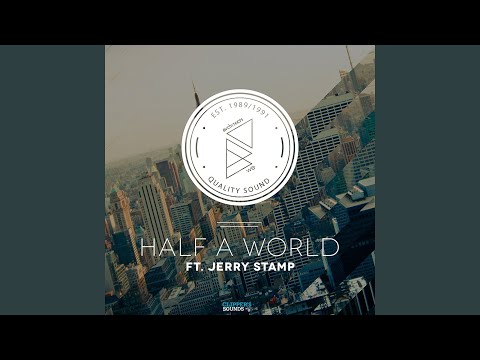 Half a World (feat. Jerry Stamp) (Radio Edit)