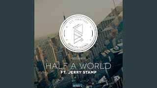 Half a World (feat. Jerry Stamp) (Radio Edit)