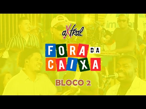 AXTRAL -  DVD Fora da Caixa - Bloco2  - Dividido / Traição / Me Assume ou Me Esquece