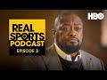 Real Sports Podcast: “Black Coaches in the NFL” with Rod Graves | Episode 3 | HBO