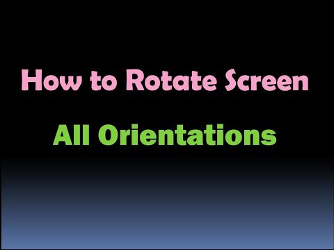 How to Rotate Screen (Change to any Orientation) [HD]