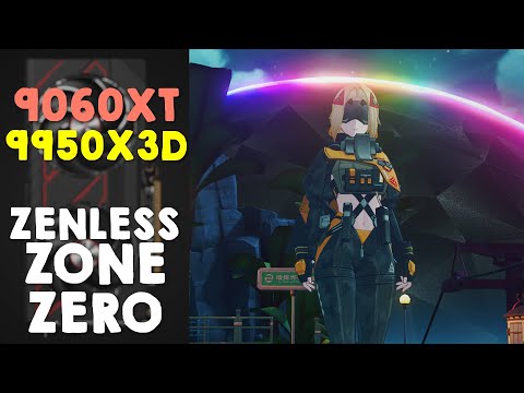 RX 9060XT 16GB - Zenless Zone Zero 2.3 - 1440p High (Render 1.0, RT High)
