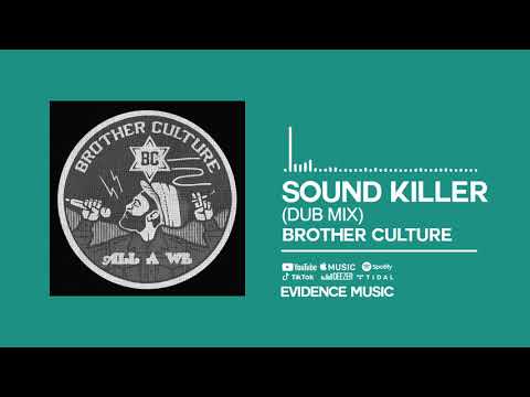 Brother Culture - Sound Killer Dub [Official Audio]