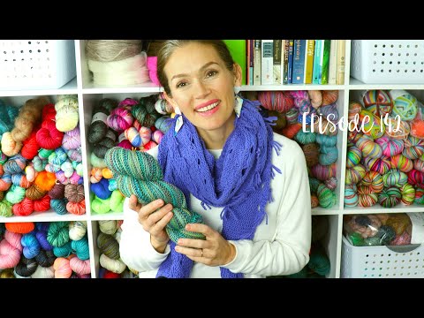 Pineapple Knits | Episode 142 | Knitting and Spinning Podcast