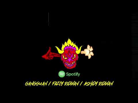 Gangguan By Fazly Ridwan & Ashidy Ridwan (Lyrics Video)