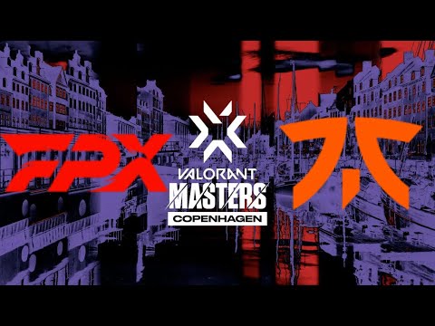 [English] FPX vs FNC | VCT Masters Copenhagen 2022 | Semi Finals Stage Day5