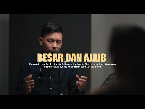 Besar Dan Ajaib - Yogi Apriyanto & Yason Leh Wurliana (Piano Version)