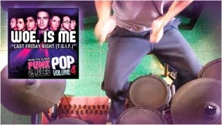 Woe, Is Me - Last Friday Night (T.G.I.F.) ( Punk Goes Pop 4 ) (EDRUM COVER)