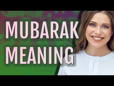 Mubarak | meaning of Mubarak