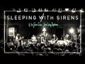 Sleeping With Sirens Live And Unplugged