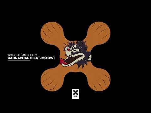 Whighle, Sam Shelby - Carnavrau (Feat. Mc GW)
