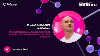 Polkadot Decoded 2024 - creating new value layers in social networks with native tokens<br/>July 18, 2024 (00:16:54) Polkadot Decoded 2024 - creating new value layers in social networks with native tokens<br/>July 18, 2024 (00:16:54)