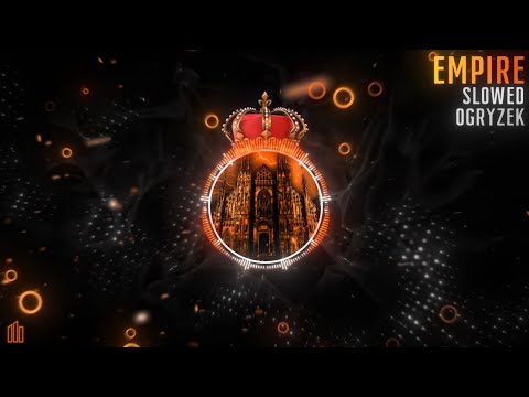 Ogryzek - EMPIRE Slowed (Official Visualiser)