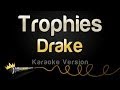 Drake - Trophies (Karaoke Version)