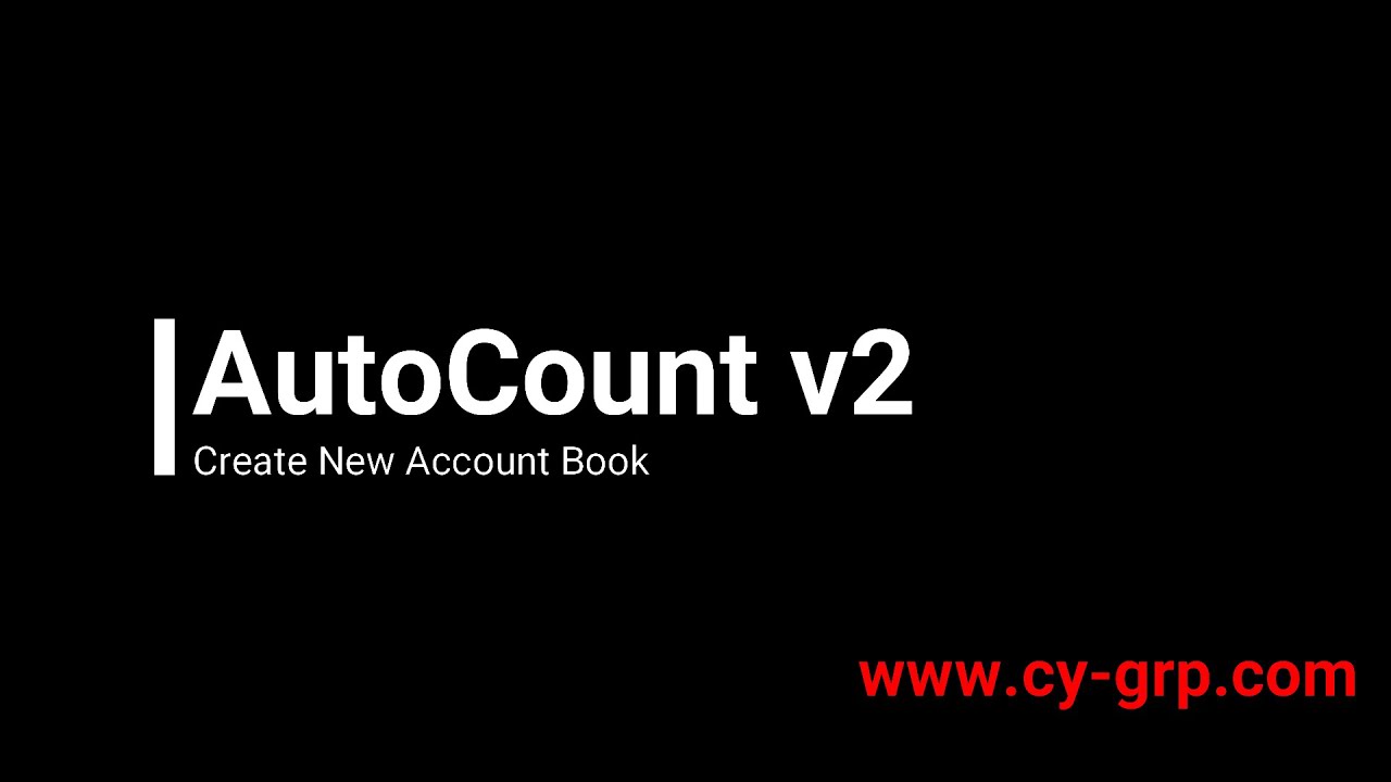 AutoCount Accounting How to Create a New Account Book by CY-GRP.com