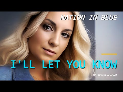 Nation In Blue - I'll Let You Know [Official Video]