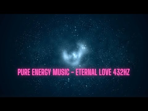 PURE ENERGY MUSIC - Eternal Love (432 Hz) | Ahnenheilung | Ancestral Healing