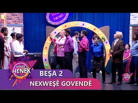 NEXWEŞÊ GOVENDÊ - HINEK HENEK BEŞA 2