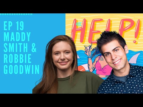 Ep 19 - Help! with Natalie Cuomo with Maddy Smith & Robbie Goodwin