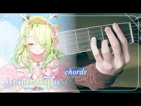[Guitar Chords] Let Me Stay Here by Ceres Fauna | Hololive EN