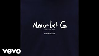 Bobby Bazini - Never Let Go (Jason Nevins Remix / Audio)