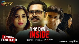 The Devil Inside | Trailer Out Now | Atrangii App