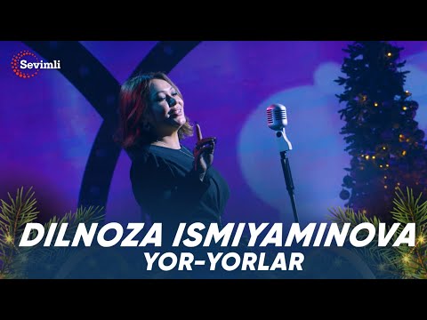 Dilnoza Ismiyaminova - Yor-yorlar | Дилноза Исмияминова - Ёр-ёрлар