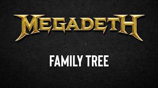 Megadeth - Family Tree (lyrics)