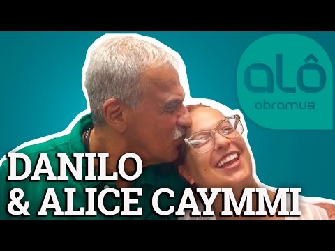 Alô Abramus - Danilo & Alice Caymmi