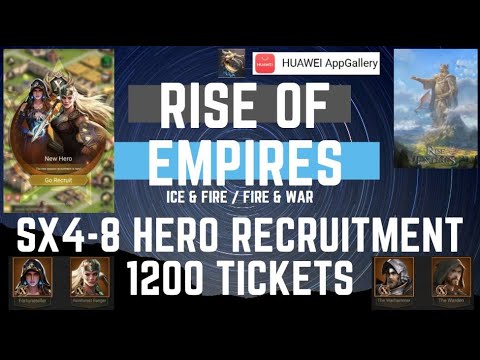 SX4-8 Hero Recruitment 1.2K tickets - Rise Of Empires Ice & Fire